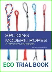 Splicing Modern Ropes A Practical Handbook