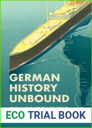 German History Unbound. From 1750 to the Present