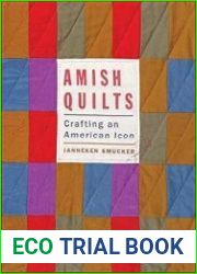 Amish Quilts Crafting an American Icon