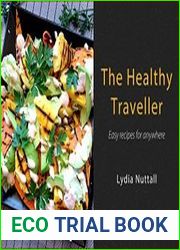 The Healthy Traveller Easy recipes for anywhere