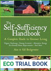 The Self-Sufficiency Handbook A Complete Guide to Greener Living
