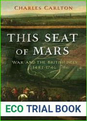 This Seat of Mars War and the British Isles, 1485-1746