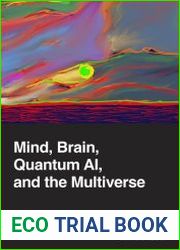 Mind, Brain, Quantum AI, and the Multiverse