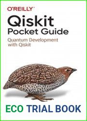 Qiskit Pocket Guide Quantum Development with Qiskit