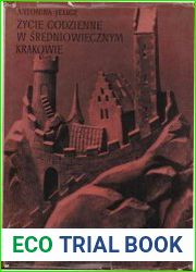 Zycie codzienne w sredniowiecznym Krakowie (wiek XIII - XV)