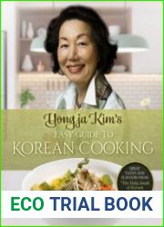 Yongja Kim|s Easy Guide to Korean Cooking