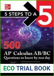 5 Steps to a 5 500 AP Calculus AB/BC Questions to Know by Test Day 4th Edition