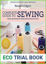 Reader|s Digest Complete Guide to Sewing Step by step techniques for making clothes and home accessories