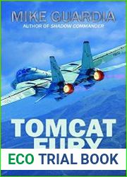 Tomcat Fury A Combat History of the F-14