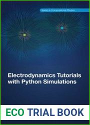 Electrodynamics Tutorials with Python Simulations
