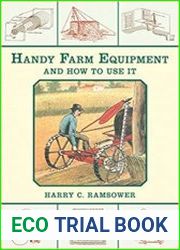 Handy Farm Equipment and How to Use It