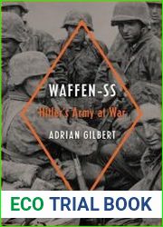 Waffen-SS Hitler’s Army at War