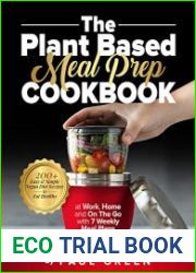 The Plant Based Meal Prep Cookbook