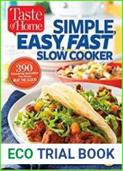 Taste of Home Simple, Easy, Fast Slow Cooker 385 Slow-Cooked Recipes That Beat the Clock