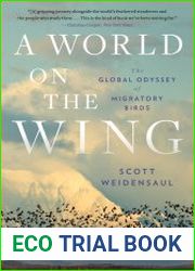A World on the Wing The Global Odyssey of Migratory Birds