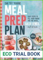 The Fit Foodie Meal Prep Plan Easy Steps to Fill Your Fridge for the Week
