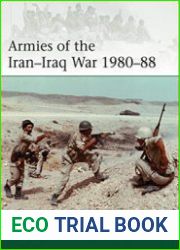 Armies of the Iran-Iraq War 1980-1988 (Osprey Elite 239)