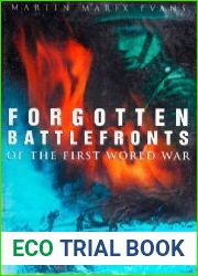 Forgotten Battlefronts of the First World War