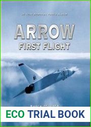 Arrow First Flight, March 25, 1958 45 Year Memorial Photo Album