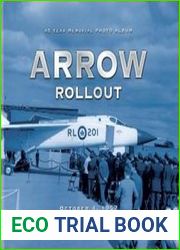 Arrow Rollout, October 4, 1957 45 Year Memorial Photo Album