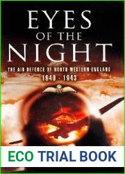 Eyes of the Night Air Defence of North-Western England 1940-1943