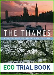 The Thames A Photographic Journey From Source to Sea