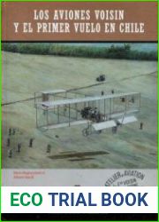 Los Aviones Voisin y el Primer Vuelo en Chile (Monografia de Aeronaves Coleccion №4)