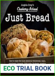 Just Bread (Angela Gray|s Cookery School Book 7)