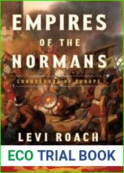 Empires of the Normans Conquerors of Europe