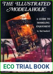 The Illustrated Modelaholic A Guide to Modeling Enjoyment