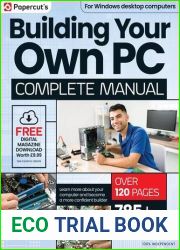The Complete Build Your Own PC Manual - 10th Edition, 2024