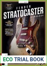Guitarist Presents - Fender Stratocaster Handbook, 7th Ed 2024