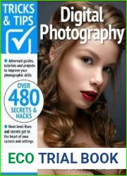 Digital Photography Tricks and Tips - 18th Edition 2024
