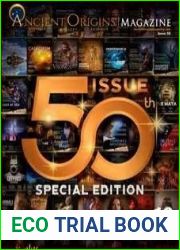 Ancient Origins Magazine - Issue 50, May June 2024