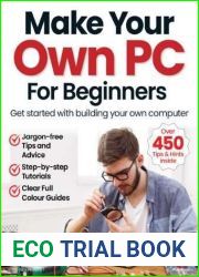 Make Your Own PC For Beginners - 18th Edition, 2024