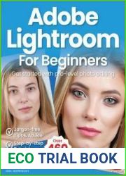 Adobe Lightroom For Beginners - 18th Edition, 2024