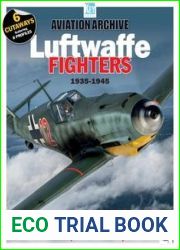Aviation Archive - Issue 73, Luftwaffe Fighters 1935-1945, 2024