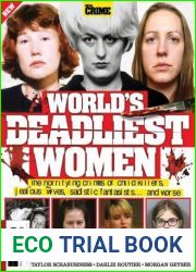 Real Crime Bookazine - World|s Deadliest Women, 1st Ed, 2024