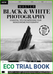 Master Black and White Photography - 2nd Edition 2024
