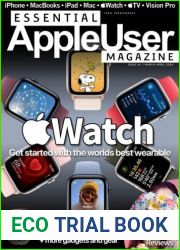 Essential AppleUser Magazine - Issue 45, March April 2024