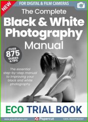 The Complete Black and White Photography Manual - 21th Ed, 2024