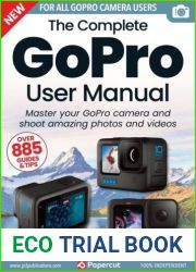The Complete GoPro User Manual - 21th Edition, 2024