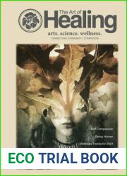 The Art Of Healing - Volume 1 Issue 86 March May 2024