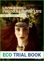 Living The Photo Artistic Life 107 - January 2024