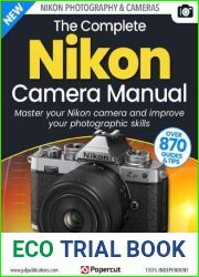 The Complete Nikon Camera Manual - 4th Edition, 2023