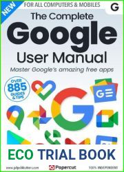 The Complete Google User Manual - 4th Edition, 2023