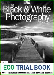 The Black and White Photography Book - 13th Edition 2023