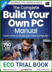 The Complete Build Your Own PC Manual - 8th Edition, 2023