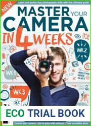 Master Your Camera In 4 Weeks - 6th Edition, 2023