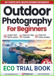 Outdoor Photography For Beginners - 16th Edition, 2023